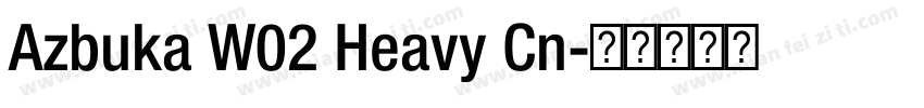 Azbuka W02 Heavy Cn字体转换